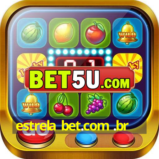 estrela bet.com .br